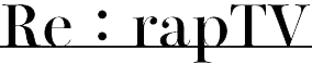リラプTV -Re:rapTV-